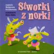 Stworki z norki BAJKA. Autor: Małgorzata Strzałkowska. Dadada.pl Okładka książki Stworki z norki BAJKA
