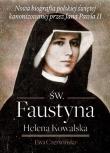 Św. Faustyna Helena Kowalska. Autor: Czerwińska Ewa. Dadada.pl Okładka książki Św. Faustyna Helena Kowalska