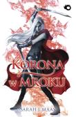 Szklany Tron. 2. Korona w mroku. Autor: Sarah J. Maas. Dadada.pl Okładka książki Szklany Tron. 2. Korona w mroku