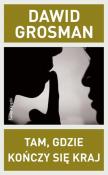 Tam, gdzie kończy się kraj. Autor: Grosman Dawid. Dadada.pl Okładka książki Tam, gdzie kończy się kraj