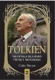 Tolkien. Niezwykła biografia twórcy Śródziemia. Autor: Colin Duriez. Dadada.pl Okładka książki Tolkien. Niezwykła biografia twórcy Śródziemia