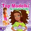Top Modelki na pokazie mody cz. 4. Autor: Opracowanie zbiorowe. Dadada.pl Okładka książki Top Modelki na pokazie mody cz. 4