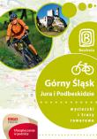 Trasy rowerowe Górny Śląsk,Jura i Podbeskidzie. Autor: Marek Iwaniszyn. Dadada.pl Okładka książki Trasy rowerowe Górny Śląsk,Jura i Podbeskidzie