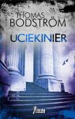 Uciekinier. Autor: Bodstrom Thomas. Dadada.pl Okładka książki Uciekinier