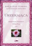 Okładka książki Urzekająca - odkrywanie tajemnicy kobiecej duszy