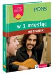W 1 miesiąc - Hiszpański PONS. Autor: Opracowanie zbiorowe. Dadada.pl Okładka książki W 1 miesiąc - Hiszpański PONS