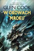 W okowach mroku. Autor: Glen Cook. Dadada.pl Okładka książki W okowach mroku