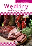 Wędliny. Domowy wyrób Wyd. 2014. Autor: Marta Szydłowska. Dadada.pl Okładka książki Wędliny. Domowy wyrób Wyd. 2014