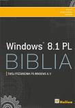 Windows 8.1 PL . Biblia. Autor: Boyce Jim, Jeffrey R. Shapiro, Rob Tidrow. Dadada.pl Okładka książki Windows 8.1 PL . Biblia