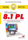Windows 8.1 PL. Ćwiczenia praktyczne. Autor: Mendrala Danuta, Szeliga Marcin. Dadada.pl Okładka książki Windows 8.1 PL. Ćwiczenia praktyczne