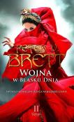Wojna w blasku dnia. Księga 2. Autor: Peter V. Brett. Dadada.pl Okładka książki Wojna w blasku dnia. Księga 2