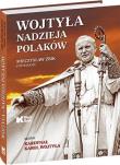 Wojtyła. Nadzieja Polaków. Autor: Karol Wojtyła. Dadada.pl Okładka książki Wojtyła. Nadzieja Polaków
