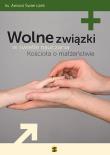 Okładka książki Wolne związki w świetle nauczania Kościoła o małż.