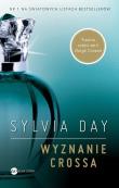 Wyznanie Crossa. Autor: Sylvia Day. Dadada.pl Okładka książki Wyznanie Crossa