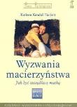Okładka książki Wyzwania macierzyństwa. Jak być szczęśliwą matką