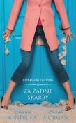 Za żadne skarby. Autor: Kendrick Sharon, Morgan Sarah. Dadada.pl Okładka książki Za żadne skarby