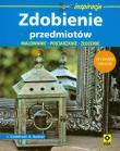 Zdobienie przedmiotów Wyd. II. Autor: J.Godefroid, B.barbier. Dadada.pl Okładka książki Zdobienie przedmiotów Wyd. II