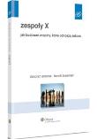 Zespoły X. Autor: Ancona Deborah, Bresman Henrik. Dadada.pl Okładka książki Zespoły X
