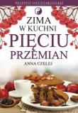 Zima w kuchni pięciu przemian. Autor: Anna Czelej. Dadada.pl Okładka książki Zima w kuchni pięciu przemian