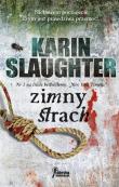 Zimny strach. Autor: Karin Slaughter. Dadada.pl Okładka książki Zimny strach