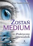 Zostań Medium. Autor: Rose Vanden Eynden. Dadada.pl Okładka książki Zostań Medium