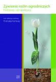 Żywienie roślin ogrodniczych Podstawy i perspektywy. Autor: Andrzej Komosa. Dadada.pl Okładka książki Żywienie roślin ogrodniczych Podstawy i perspektywy