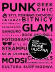 100 idei, które zmieniły modę uliczną. Autor: Sims Josh. Dadada.pl Okładka książki 100 idei, które zmieniły modę uliczną