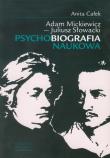 Okładka książki A. Mickiewicz - J. Słowacki. Psychobiografia nauk.
