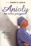 Anioły na izbie przyjęć. Autor: Lesslie Robert. Dadada.pl Okładka książki Anioły na izbie przyjęć
