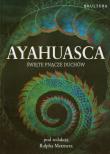Ayahuasca. Wydawca: Okultura. Dadada.pl Opakowanie Ayahuasca