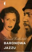 Baronowa jazzu. Autor: Rothschild Hannah. Dadada.pl Okładka książki Baronowa jazzu