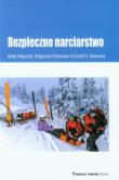 Bezpieczne narciarstwo. Autor: Wojtyczek Beata, Pasławska Małgorzata, Klukowski Krzysztof S.. Dadada.pl Okładka książki Bezpieczne narciarstwo