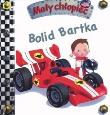 Bolid Bartka. Mały chłopiec. Autor: Beaumont Emilie, Beaumont Emilie. Belineau Nathalie.. Dadada.pl Okładka książki Bolid Bartka. Mały chłopiec
