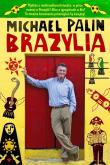 Brazylia. Autor: Palin Michael. Dadada.pl Okładka książki Brazylia