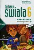 Ciekawi świata 6 Matematyka 6 Zeszyt ćwiczeń Część 1. Autor: Kiljańska Bożena, Konstantynowicz Adam, Konstantynowicz Anna. Dadada.pl Okładka książki Ciekawi świata 6 Matematyka 6 Zeszyt ćwiczeń Część 1