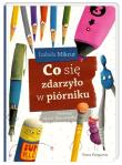 Okładka książki Co się zdarzyło w piórniku