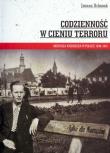 Codzienność w cieniu terroru. Autor: Urbanek Joanna. Dadada.pl Okładka książki Codzienność w cieniu terroru