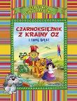 Okładka książki Czarnoksiężnik z krainy Oz i inne bajki (OM)