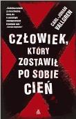 Okładka książki Człowiek, który zostawił po sobie cień