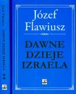 Dawne dzieje Izraela t. 1/2. Autor: Flawiusz Józef. Dadada.pl Okładka książki Dawne dzieje Izraela t. 1/2