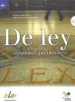 De ley + CD audio. Autor: Carbo Marro Carme, Mora Sanchez Miguel Angel. Dadada.pl Okładka książki De ley + CD audio