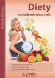 Diety na obniżenie masy ciała. Autor: Marzena Dalecka. Dadada.pl Okładka książki Diety na obniżenie masy ciała