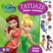 Okładka książki Disney Tatuaże. Zabawy z wyobraźnią. Wróżki