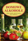 Okładka książki Domowe alkohole Wyd. II RM