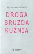 Droga. Bruzda. Kuźnia. Autor: Escriva Josemaria. Dadada.pl Okładka książki Droga. Bruzda. Kuźnia