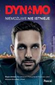 Okładka książki Dynamo. Niemożliwe nie istnieje.