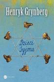 Dzieci Syjonu. Autor: Grynberg Henryk. Dadada.pl Okładka książki Dzieci Syjonu