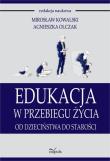 Edukacja w przebiegu życia. Autor: Mirosław Kowalski, Agnieszka Olczak. Dadada.pl Okładka książki Edukacja w przebiegu życia