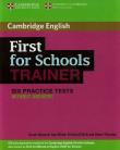 First for Schools Trainer Six Practice tests without answers. Autor: Dymond Sarah, Elliott Sue, ODell Felicity. Dadada.pl Okładka książki First for Schools Trainer Six Practice tests without answers