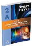 Fizyka GIM Świat Fizyki cz.2A ćw.  ZamKor-WSiP. Autor: praca zbiorowa. Dadada.pl Okładka książki Fizyka GIM Świat Fizyki cz.2A ćw.  ZamKor-WSiP